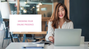 Growing Your Online Presence