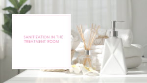 Sanitization In The Treatment Room